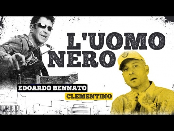 Edoardo Bennato - L'uomo nero - feat. Clementino